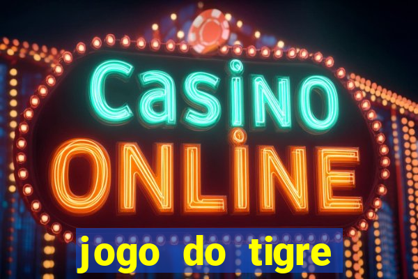 jogo do tigre falso dinheiro infinito